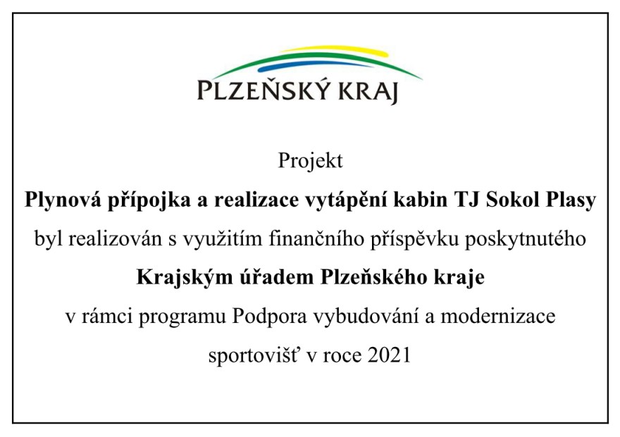 TJ Sokol Plasy - Podpora-Plz.kraj - vytápění kabin